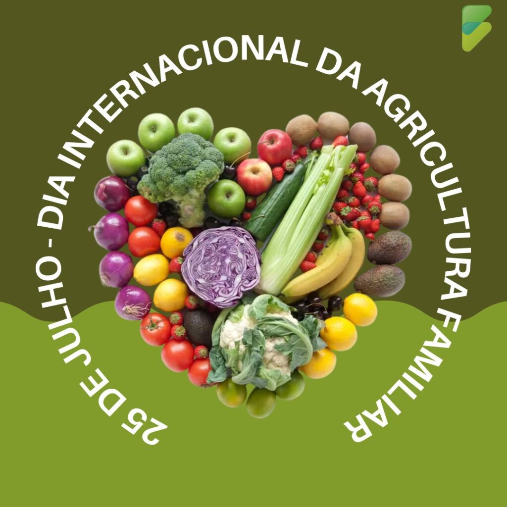 25 de Julho - Dia Internacional da Agricultura Familiar